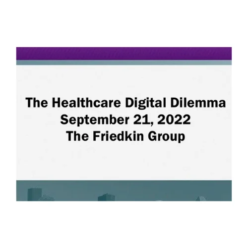 The Healthcare Digital Dilemma