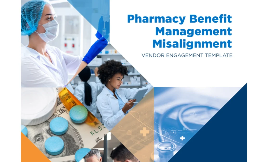 Pharmacy Benefit Management – Misalignment VENDOR ENGAGEMENT TEMPLATE