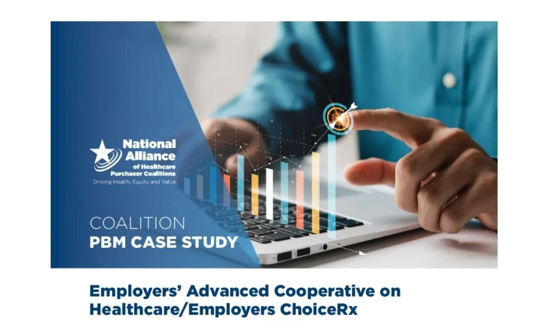 CASE STUDY: Employers’ Advanced Cooperative on Healthcare/Employers Choice Rx
