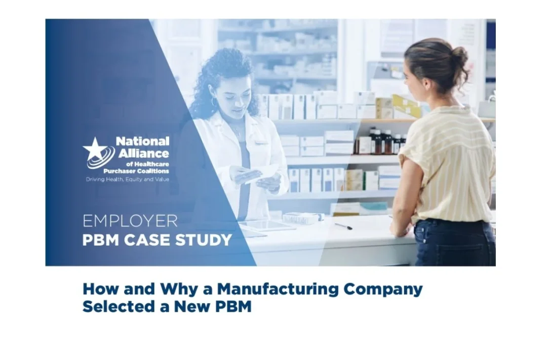 CASE STUDY: How and Why a Manufacturing Company Selected a New PBM
